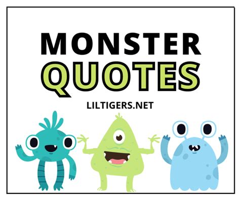 100+ Best Monster Quotes, Sayings & Captions- Lil Tigers