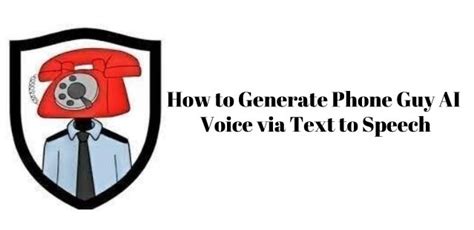 Best Free Phone Guy AI Voice & Text to Speech Generator