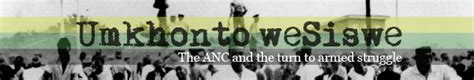 uMkhonto weSizwe (MK) | South African History Online