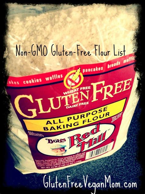 Non-GMO and GMO Gluten-Free Flour List | Gmo free food, Gluten free info, Gluten free wheat free