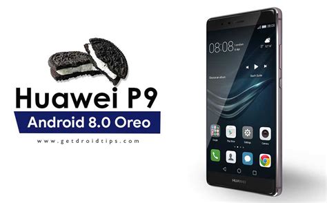 Download and Install Huawei P9 Android 8.0 Oreo Update