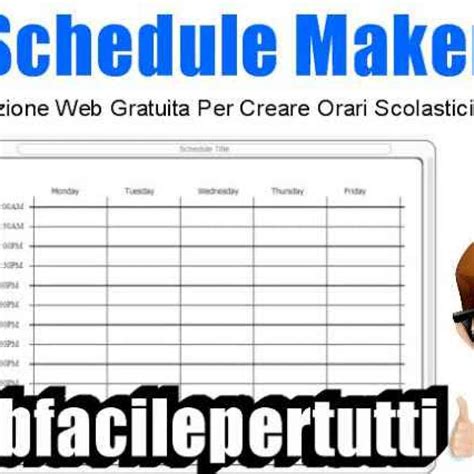 (Schedule Make) Applicazione Web Gratuita Per Creare Orari Scolastici Online (Schedule Make)