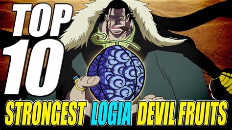 Top 10 Strongest Logia Devil Fruits in One Piece 2020 | One Piece ...