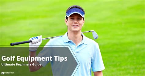 Golf Equipment Tips For Beginners: Ultimate Buyer's Guide