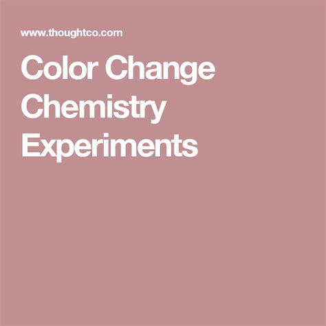 Cool Color Change Chemistry Experiments To Try | Chemistry experiments, Chemistry, Color change