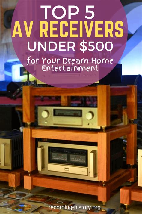 5 Best AV Receivers Under $500 for Your Dream Home Entertainment (2024)