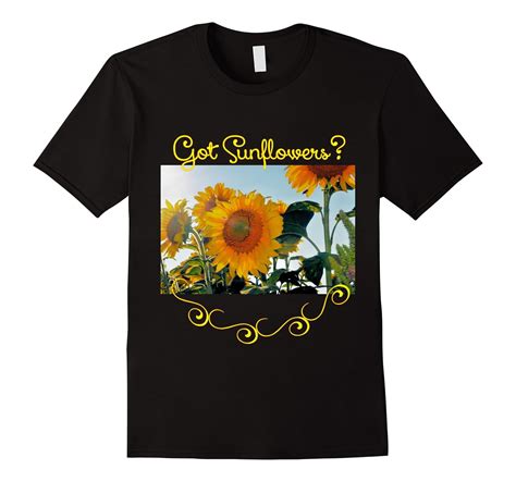 Got Sunflowers? Fall Sunflower Field Photo T-Shirt-Art – Artvinatee