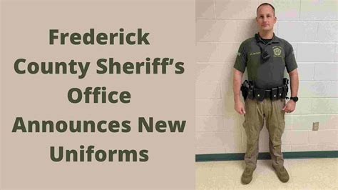 Frederick County Sheriff’s Office Announces New Uniforms