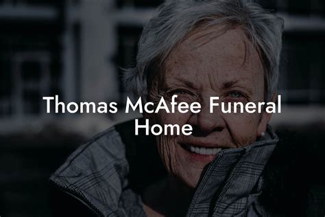 Thomas McAfee Funeral Home - Eulogy Assistant