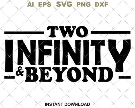 Two Infinity and Beyond Svg Toy Story Svg Birthday Svg - Etsy