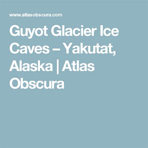 Guyot Glacier Ice Caves | Ice cave, Mendenhall ice caves, Mendenhall