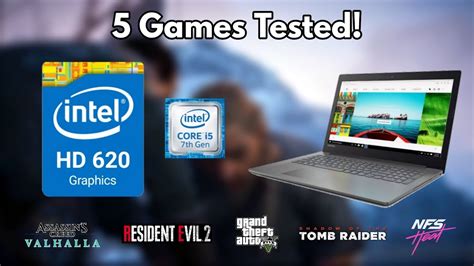 Intel HD 620 Graphics Test 2021 - 5 Games Tested! - i5 7200U - YouTube