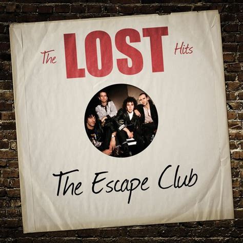 The Lost Hits, The Escape Club - Qobuz