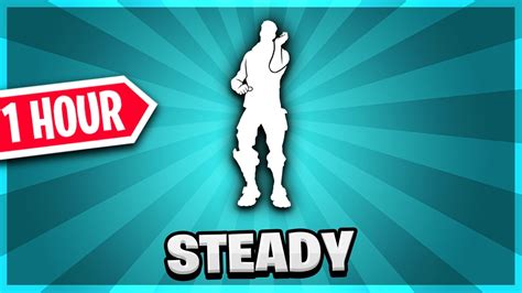 Steady | Fortnite Own Brand Freestyle Emote (1 Hour) - YouTube