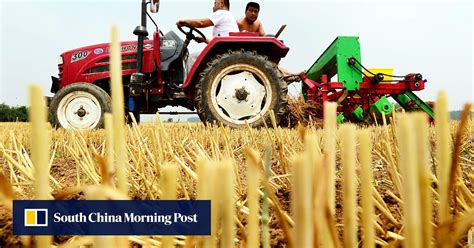 Modernising China’s agriculture key to tackling slower economy, says ...