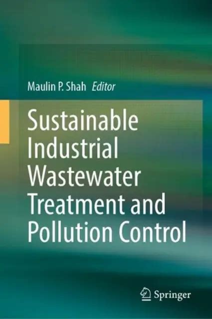 SUSTAINABLE INDUSTRIAL WASTEWATER Treatment and Pollution Control by ...