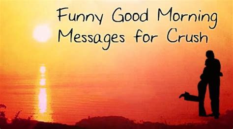 Funny Good Morning Messages for Crush