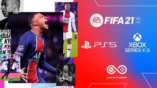 FIFA 21 PlayStation 5 & Xbox Series X|S - Dual Entitlement FAQ - EA Official