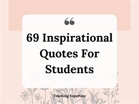 69 Inspirational Quotes For Students - Teaching Expertise