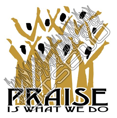 PRAISE is What We DO EDITABLE Cut File / Stencil / Template File Offered in Svg, Png, Jpg, and ...