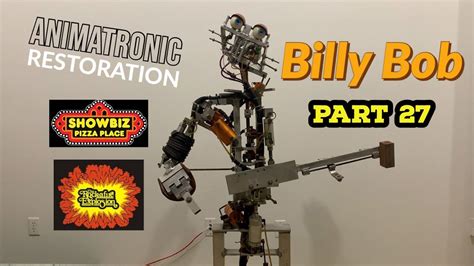 Animatronic Restoration Part 27 - BILLY BOB - Rock-afire Explosion ...