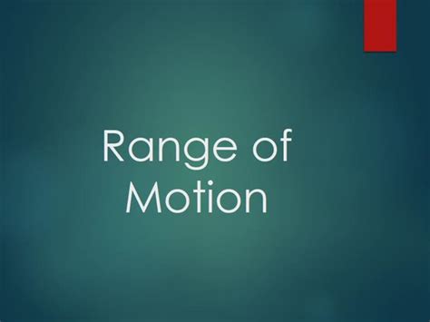 Range of Motion