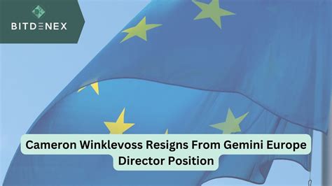 Cameron Winklevoss Resigns From Gemini Europe Director Position - Bitdenex