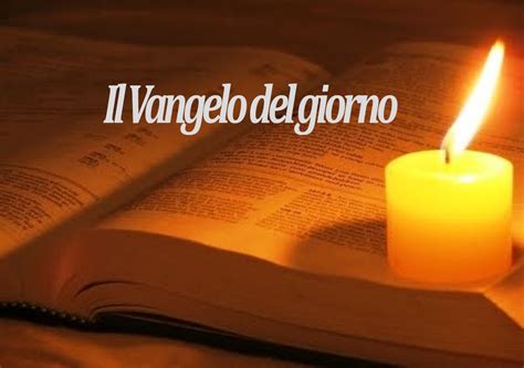 Vangelo del Giorno « Signore, da chi andremo? Tu hai parole di vita eterna » - Il Gazzettino di ...