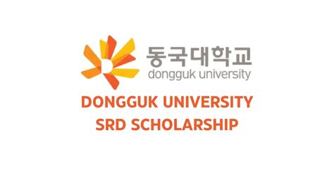 Dongguk University SRD Scholarship - Study in Korea