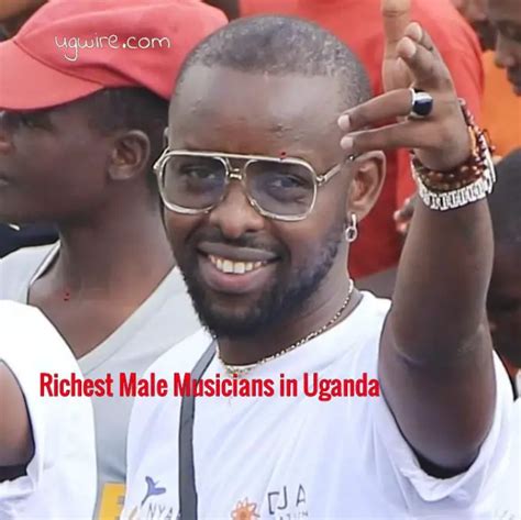 Top ten richest male artists in Uganda 2022 - UGWIRE