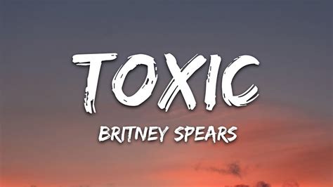 Toxic Britney Spears Lyrics