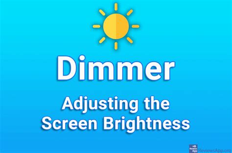 Dimmer – Adjusting the Screen Brightness ‐ Reviews App