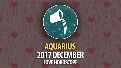 Aquarius December 2017 Love Horoscope – HoroscopeOfToday