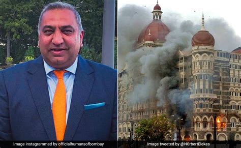 On Anniversary Of 26/11 Mumbai Attacks, Taj Hotel's Ex-Manager Recounts Horror - Divya Bharat 🇮🇳