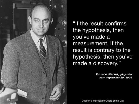 "If the result confirms the hypothesis, then you've made a measurement. If the result is ...