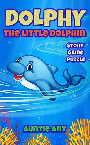 Dolphins Kids Books: Dolphy, The Little Dolphin Book (Children's Books ...