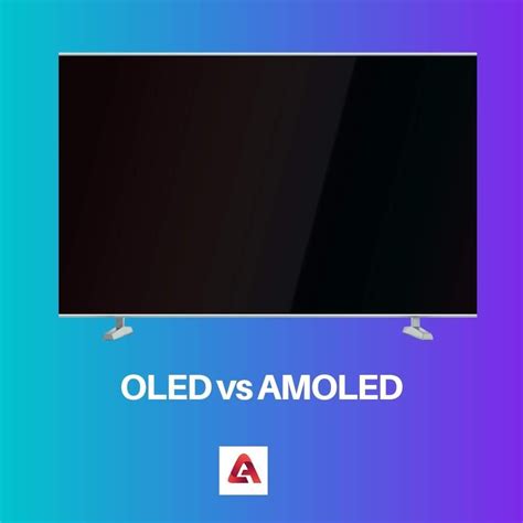 OLED vs AMOLED: Difference and Comparison