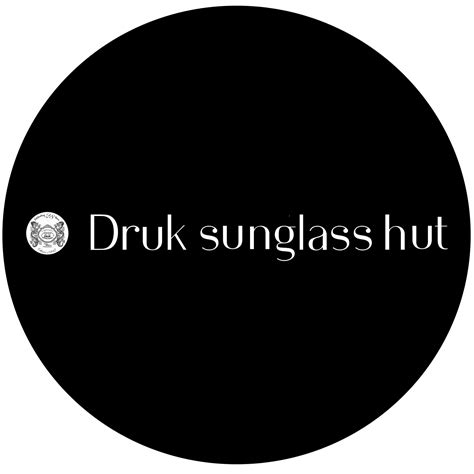 Druk Sunglass Hut