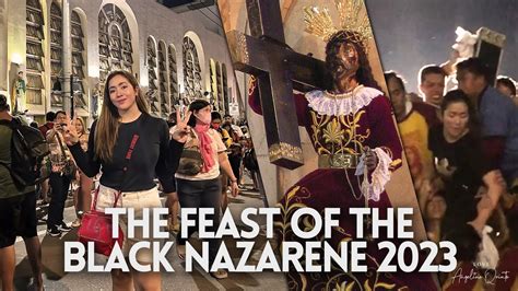 THE FEAST OF THE BLACK NAZARENE 2023 | Love Angeline Quinto - YouTube