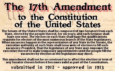 17th Amendment to the U.S. Constitution | Life, Liberty & the Pursuit…