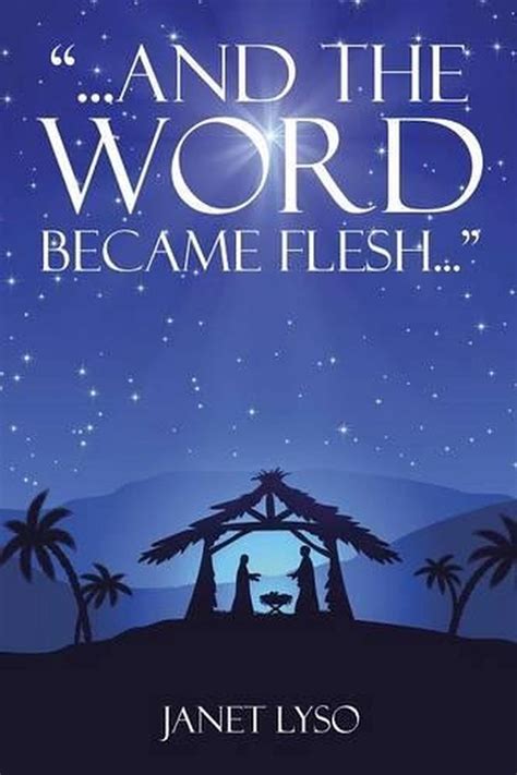 And the Word Became Flesh by Janet Lyso (English) Paperback Book Free Shipping! 9781503550803 | eBay