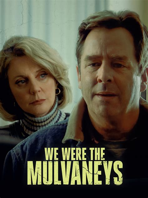 We Were the Mulvaneys (2002) - Rotten Tomatoes