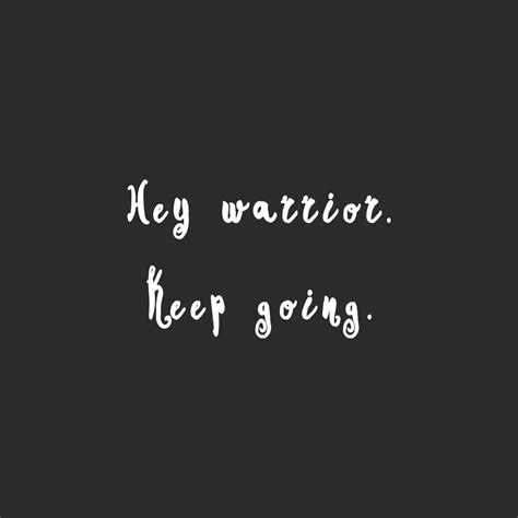 Keep Going, Warrior | Self-Love And Exercise Motivational Quote