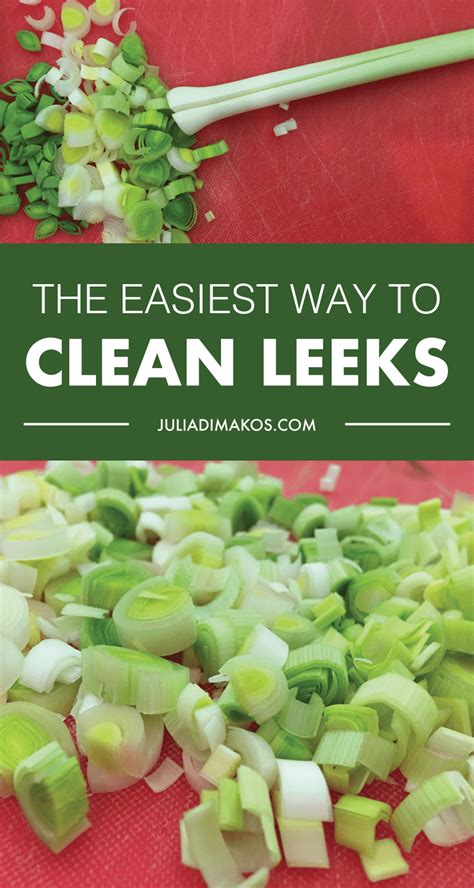 The Easiest Way to Clean Leeks - Julia Dimakos