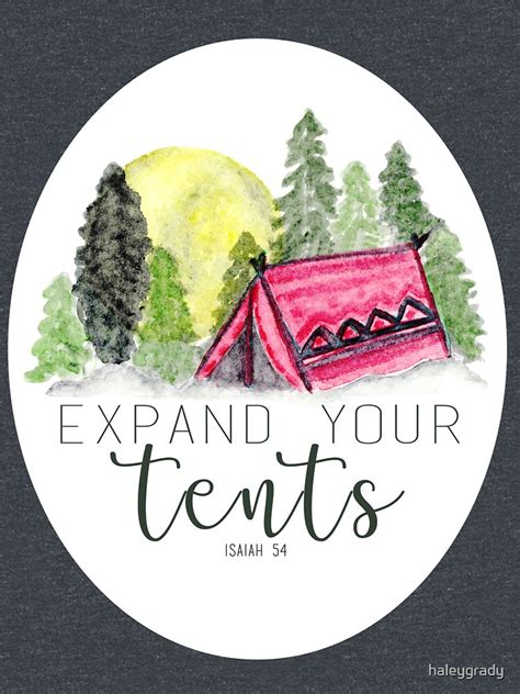 "Expand Your Tents- Isaiah 54:2-3" T-shirt by haleygrady | Redbubble