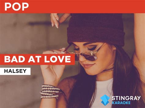 Prime Video: Bad At Love in the Style of Halsey