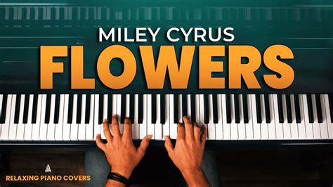 Miley Cyrus - Flowers (Piano Cover with SHEET MUSIC) - YouTube