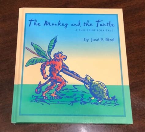 The Monkey And The Turtle Philippine Folk Tale Jose Rizal Children 2003 ...