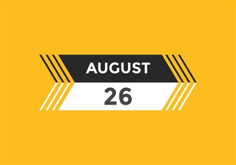 august 26 calendar reminder. 26th august daily calendar icon template. Calendar 26th august icon ...