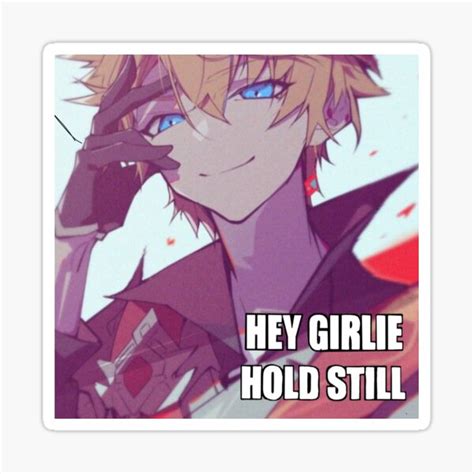 "Childe’s Hey Girlie Hold Still" Sticker for Sale by ShibukiRan6 ...